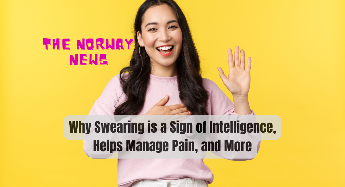 Why Swearing is a Sign of Intelligence, Helps Manage Pain, and More
